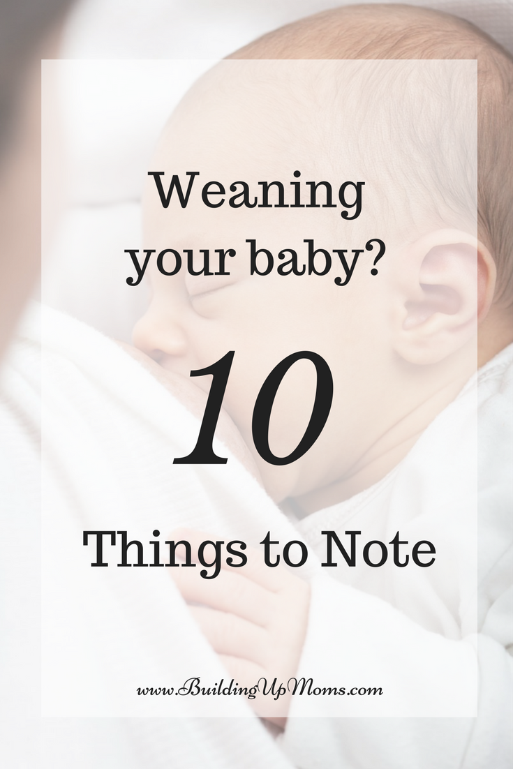 Weaning Your Baby - Building Up Moms