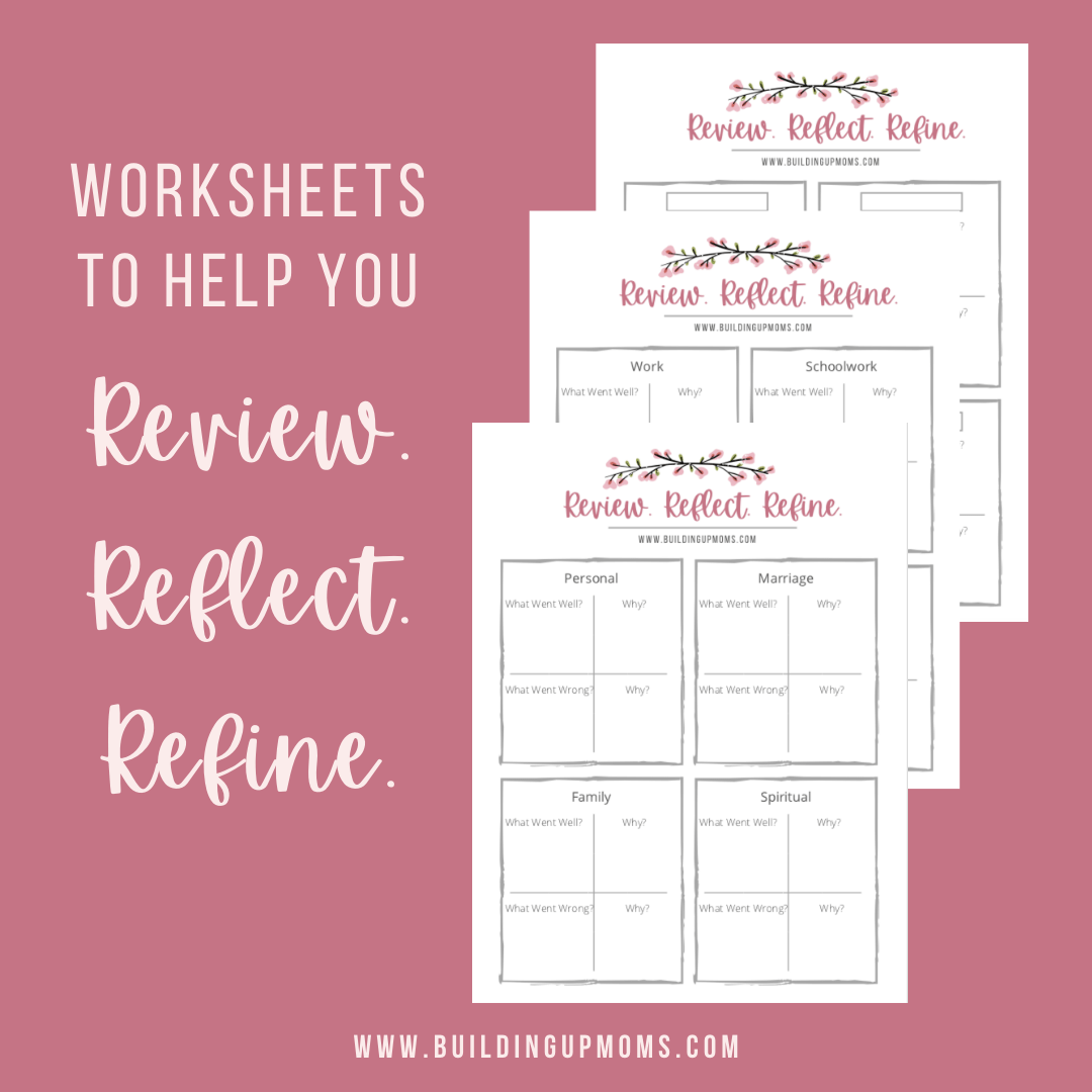 Review, Reflect, Refine - Building Up Moms